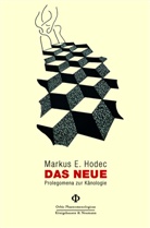 Markus E Hodec, Markus E. Hodec - Das Neue