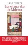 Hela Ouardi - Los últimos días de Mahoma