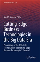 Saad G Yaseen, Saad G. Yaseen - Cutting-Edge Business Technologies in the Big Data Era