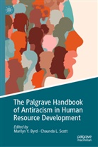 Marilyn Y. Byrd, Chaunda L. Scott - The Palgrave Handbook of Antiracism in Human Resource Development