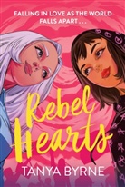 Tanya Byrne, Byrne Tanya - Rebel Hearts