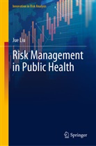 Jue Liu - Risk Management in Public Health