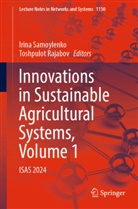 Toshpulot Rajabov, Irina Samoylenko - Innovations in Sustainable Agricultural Systems, Volume 1