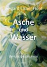 Irmgard Hunt - Asche und Wasser