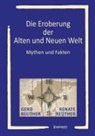 Gerd Reuther, Renate Reuther - Die Eroberung der Alten und Neuen Welt