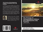 Lívia Milena da Silva, Rosemeire R. Junqueira - The Process of Reintegrating Children and Adolescents into Families