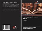 Aracelys Infante Miló, José Antonio Navarro Álvarez - Vita e opere di Antonio Maceo