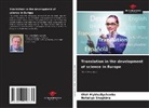 Oleh Mykhailychenko, Nataliya Shapkina - Translation in the development of science in Europe