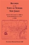 New Jersey Historical Society Staff - Records of the Town of Newark, New Jersey From Its Settlement in 1666 to Its Incorporation As a City in 1836
