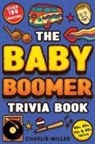 Charlie Miller - The Baby Boomer Trivia Book