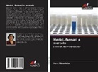Vera Miguelote - Medici, farmaci e mercato