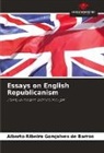 Alberto Ribeiro Gonçalves de Barros - Essays on English Republicanism