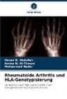 Hanaa N Abdullah, Hanaa N. Abdullah, Amina N Al-Thwani, Amina N. Al-Thwani, Mohamm Nader, Mohammed Nader - Rheumatoide Arthritis und HLA-Genotypisierung