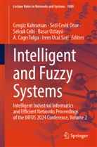 Selcuk Cebi, Sezi Cevik Onar, Cengiz Kahraman, Basar Oztaysi, A. Cagr¿ Tolga, A. Cagri Tolga... - Intelligent and Fuzzy Systems