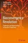 André T. Nemat, Nina Siragusa - Bioconvergence Revolution