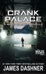 James Dashner - Crank Palace