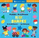 Mk Smith Despres, Aya Watanabe - First Friends: Shapes (Bilingual Chinese & English)