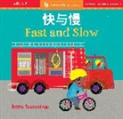 Barefoot Books, Teckentrup Britta - Fast and Slow (Bilingual Chinese & English)