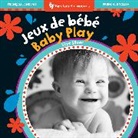 Skye Silver - Baby Play (Bilingual French & English)