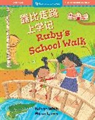 Kathryn White, Latimer Miriam - Ruby's School Walk (Bilingual Chinese & English)