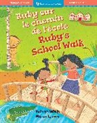Kathryn White, Miriam Latimer, Latimer Miriam - Ruby's School Walk (Bilingual French & English)