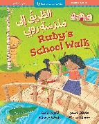 Kathryn White, Latimer Miriam - Ruby's School Walk (Bilingual Arabic & English)