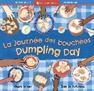 Sriram Meera, Inés de Antuñano - Dumpling Day (Bilingual French & English)