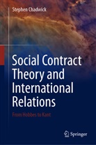 Stephen Chadwick - Social Contract Theory and International Relations