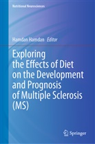 Hamdan Hamdan - Exploring the Effects of Diet on the Development and Prognosis of Multiple Sclerosis (MS)
