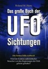 Roland M. Horn, Stefan Erdmann - Das große Buch der UFO-Sichtungen