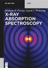 Graham N George, Graham N. George, Ingrid J Pickering, Ingrid J. Pickering - X-ray Absorption Spectroscopy