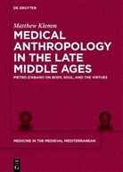 Matthew Klemm - Medical Anthropology in the Late Middle Ages