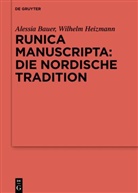 Alessia Bauer, Wilhelm Heizmann, Alessia Bauer, Heizmann, Wilhelm Heizmann - Runica manuscripta: Die nordische Tradition