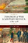 Jasper Heinzen, Jasper (Senior Lecturer in Modern Europea Heinzen - Prisoners of War and Military Honour, 17891918