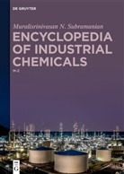 Muralisrinivasan Natamai Subramanian - Muralisrinivasan Natamai Subramanian: Encyclopedia of Industrial Chemicals - Volume 2: M-Z