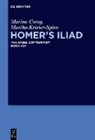 Marina Coray, Martha Krieter-Spiro - Homer's Iliad - 21: Homer's Iliad