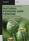 Ulrike Lindequist, Eberhard Teuscher - Natural Poisons and Venoms