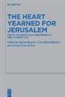 Stefan Beyerle, Christfried Böttrich, Daniel Stein Kokin - The Heart Yearned for Jerusalem