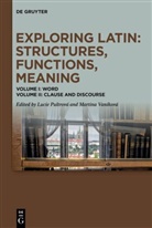 Lucie Pultrová, Vaníková, Martina Vaníková - Exploring Latin: Structures, Functions, Meaning, 2 Teile