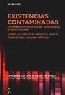 Rike Bolte, Hermann Doetsch, Benjamin Loy, Benjamin Loy u a, Susanne Schlünder - Existencias contaminadas