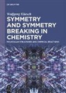 Wolfgang Kliesch - Symmetry and Symmetry Breaking in Chemistry