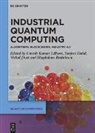 Surjeet Dalal, Vishal Dutt, Vishal Dutt et al, Umesh Kumar Lilhore, Umesh Kumar Lilhore, Magdalena Radulescu - Industrial Quantum Computing