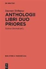 Ioannes Stobaeus, Tiziano Dorandi - Anthologii libri duo priores