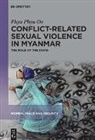 Phyu Phyu Oo - Conflict-Related Sexual Violence in Myanmar