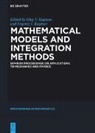 Evgeniy I. Kaptsov, Oleg V. Kaptsov - Mathematical Models and Integration Methods