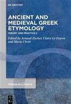 Maria Chriti, Claire Le Feuvre, Arnaud Zucker - Ancient and Medieval Greek Etymology