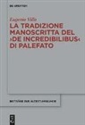 Eugenio Villa - La tradizione manoscritta del 'De incredibilibus' di Palefato