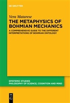 Vera Matarese - The Metaphysics of Bohmian Mechanics