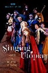 Ben Macpherson, Ben (Reader in Vocal Theatres Macpherson, Macpherson Ben - Singing Utopia