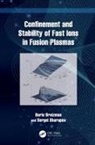 Boris Breizman, Boris Sharapov Breizman, Sergei Sharapov - Confinement and Stability of Fast Ions in Fusion Plasmas